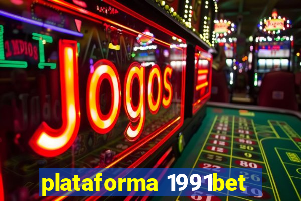 plataforma 1991bet